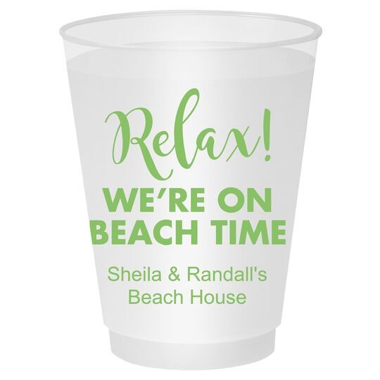 Relax We're on Beach Time Shatterproof Cups